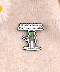 Alternative view of Cowboy Frog 'Hold On I'm Overstimulated' Enamel Pin