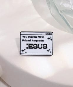 Alternative view of Faith in Jesus 'You Have A New Friend Request' Enamel Pin