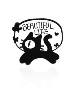 One Eyed Black Cat 'Beautiful Life' Enamel Pin
