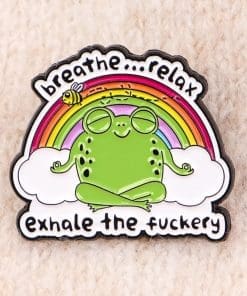 Yoga Frog 'Breathe Relax Exhale the Fuckery' Enamel Pin - Image 3