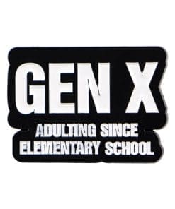 Gen X 'Adulting Since Elementary School' Enamel Pin