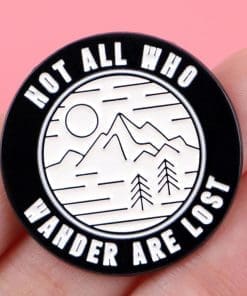 Alternative view of Mountain 'Not All Who Wander Are Lost' Enamel Pin