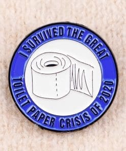 Tissue Shortage ‘I Survived The Great Toilet Paper Crisis of 2020’ Enamel Pin - Image 3
