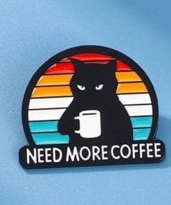 Black Cat Coffee "Need More Coffee" Funny Enamel Pin
