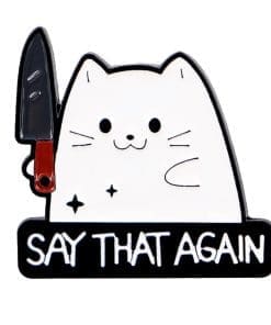 White Cat 'Say That Again' Enamel Pin