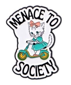 Cat Girl 'Menace To Society' Enamel Pin