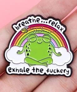 Alternative view of Yoga Frog 'Breathe Relax Exhale the Fuckery' Enamel Pin