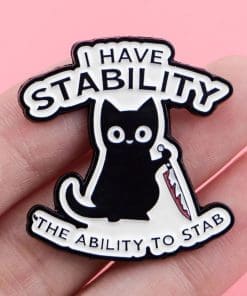 Alternative view of Black Cat 'I Have Stability the Ability To Stab' Enamel Pin