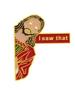 Jesus 'I Saw That' Enamel Pin
