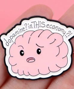 Alternative view of Brainy 'Dopamine In This Economy' Enamel Pin