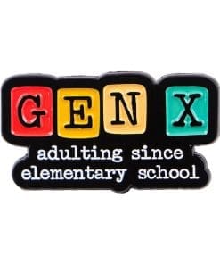 Gen X Colored ‘Adulting Since Elementary School’ Enamel Pin