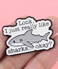 Alternative view of Funny Shark 'Look I Just Really Like... Okay' Enamel Pin