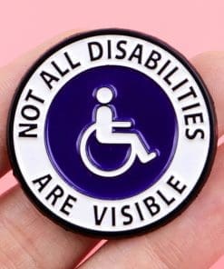 Alternative view of Disability Awareness ‘Not All Disabilities Are Visible’ Enamel Pin