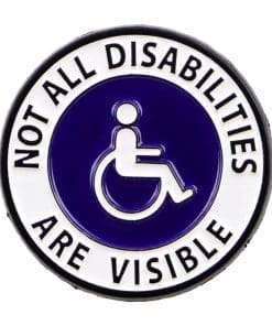 Disability Awareness ‘Not All Disabilities Are Visible’ Enamel Pin