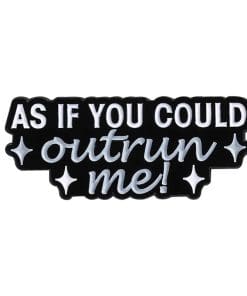 Twilight ' As If You Could Outrun Me' Enamel Pin