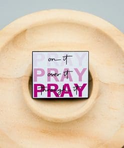 Alternative view of Pray on It Pray Over It Pray Through It Enamel Pin