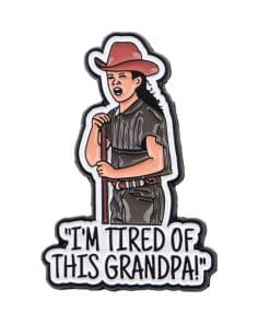 Tour Guide 'I'm Tired of This Grandpa' Enamel Pin