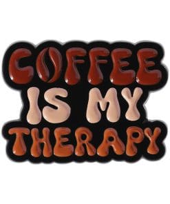 Coffee Is My Therapy Enamel Pin