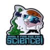 Dexter’s Laboratory ’What A Fine Day For Science' Enamel Pin