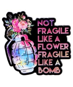 Feminism Flower ‘Not Fragile Like a Flower Fragile Like a Bomb’ Enamel Pin
