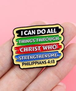 Alternative view of I Can Do All Things Through Christ Philippians 4:13 Enamel Pin