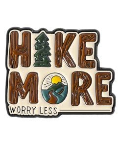 Hike More Worry Less Enamel Pin