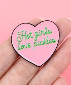 Alternative view of Heart Quotes Hot Girls Love Pickles Enamel Pin
