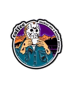 Jason Voorhees 'Coffee Makes Me A Better Person' Enamel Pin