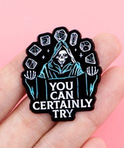 Alternative view of DnD 'Dungeon Master | You Can Certainly Try' Enamel Pin