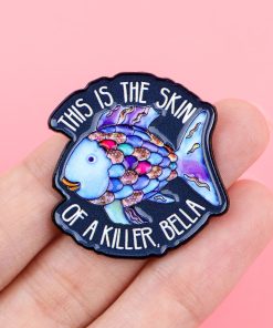 Alternative view of Twilight This is the Skin of A Killer Bella Enamel Pin