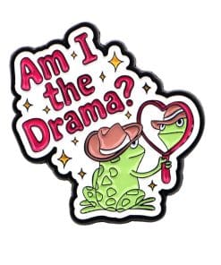Rizz Frog ' Am I the Drama' Enamel Pin