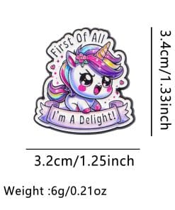 Kawaii Unicorn First of All I'm A Delight Enamel Pin - Image 4