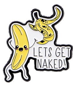 Banana Let's Get Naked Enamel Pin