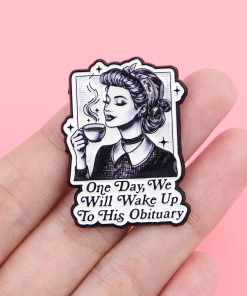 Alternative view of Feminist One Day We Will Wake Up To His Obituary Enamel Pin