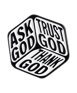 Ask God Trust God Thank God Enamel Pin